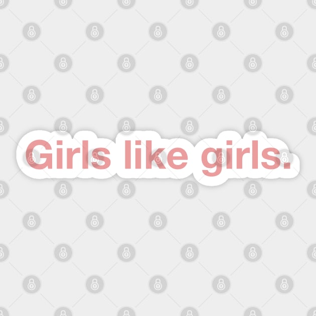 Girls Like Girls. Sticker by CityNoir